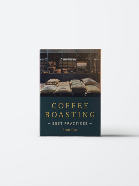 COFFEE ROASTING BEST PRACTICES - SCOTT RAO